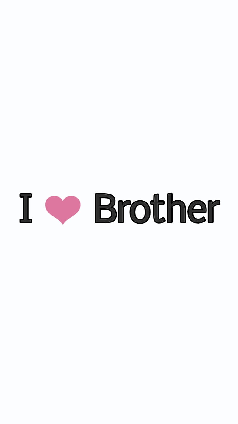 I love brother, jokes, serious, joke, funny, morning, good, white, sarcasm,  foods, HD phone wallpaper | Peakpx