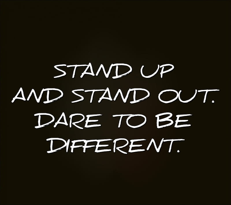 dare to be different, cool, dare, different, new, out, quote, saying, sign, stand, up, HD wallpaper