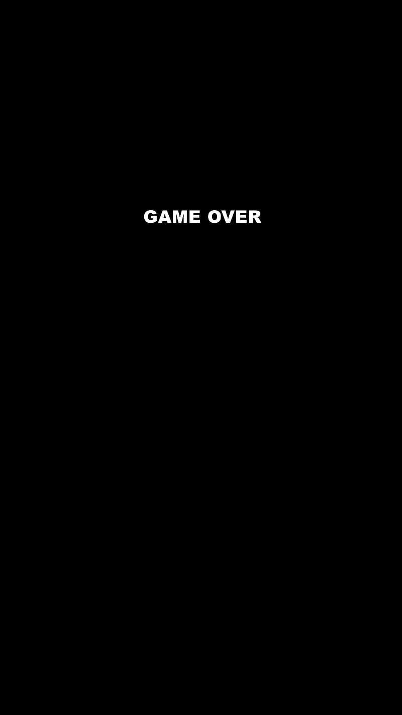 Game Over, Black, abstract, dark, darkness, digital, frase, minimal, monochrome, oled, quote, simple, text, white, word, HD phone wallpaper