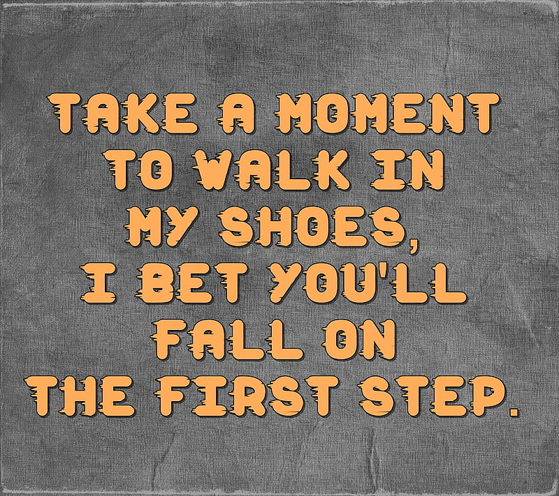 first step, cool, lessons, life, live, moment, new, quote, saying, sign, walk, HD wallpaper