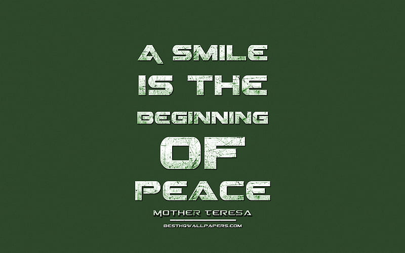 A smile is the beginning of peace, Mother Teresa, grunge metal text, quotes about peace, Mother Teresa quotes, inspiration, green fabric background, HD wallpaper
