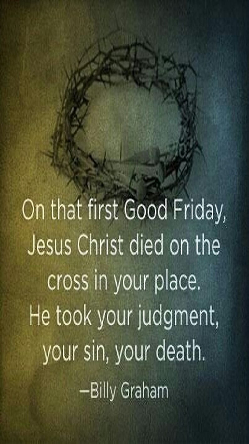 Good Friday Quote, bible verse, bible verses, billy graham ...