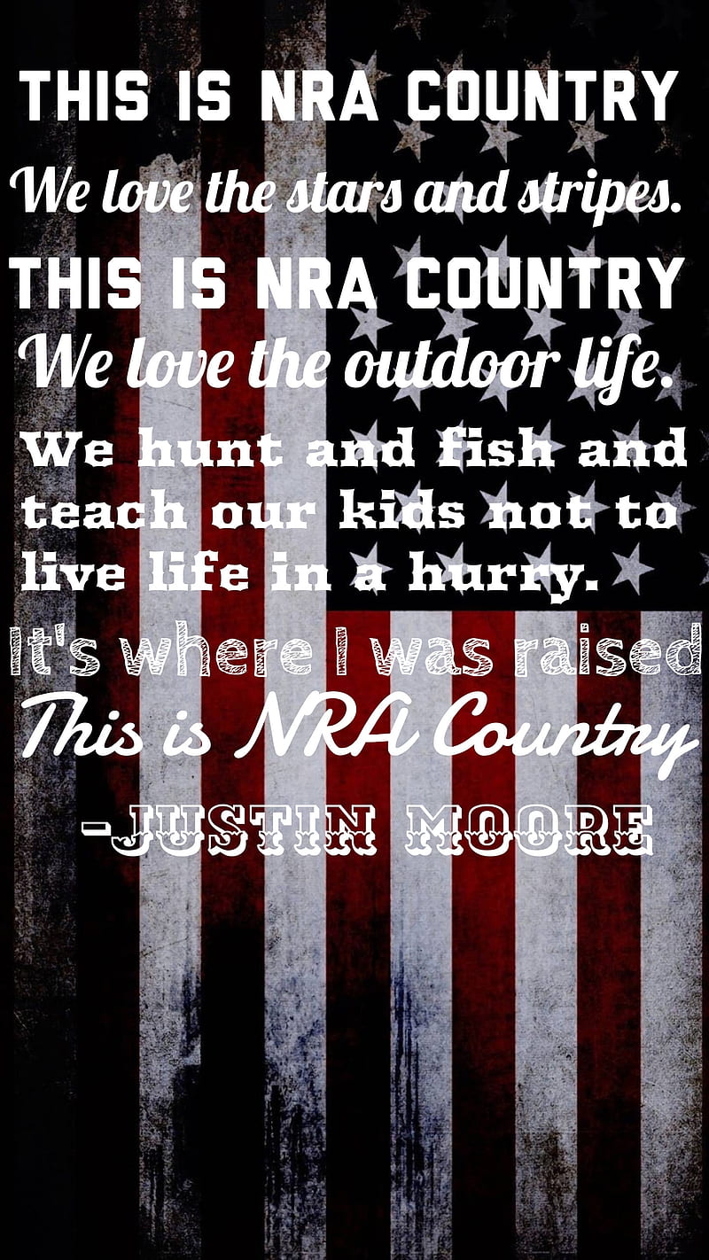 NRA Country, american flag, justin moore, song lyrics, HD phone wallpaper